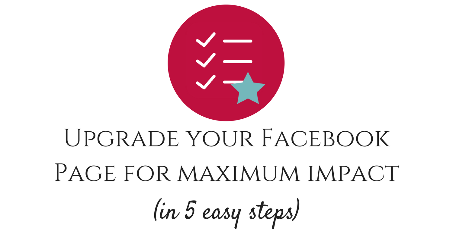 Upgrade your Facebook page for maximum impact in 5 easy steps feature